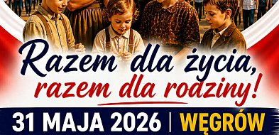 Marsz dla Życia i Rodziny przejdzie ulicami Węgrowa